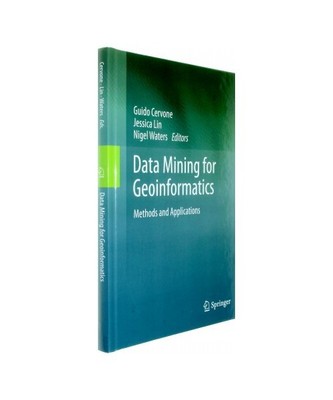 Data Mining for Geoinformatics: Methods and Applications