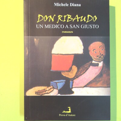 DON RIBAUDO EIN ARZT IN SAN JUSTO DIANA AUTORTEST