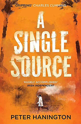A Single Source: a gripping political thriller from the... - Hanington, Peter