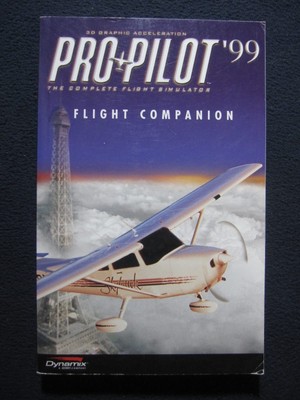 PRO PILOT '99 The Complete Flight Simulator FLIGHT COMPANION (MANUAL)
