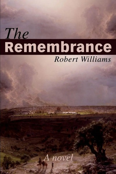 Robert Williams | The Remembrance | Taschenbuch | Englisch (2002) | A Novel-image