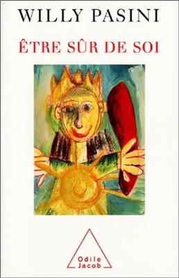 Etre sur de soi (Sciences Humaines) - Pasini