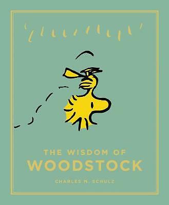The Wisdom of Woodstock by Charles M. Schulz (Hardcover, 2014)