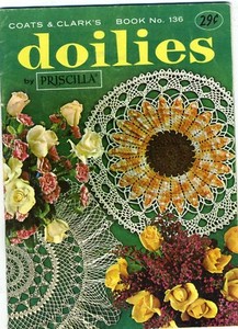 1962 Coats & Clark's Book #136 DOILIES by PRISCILLA