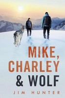 Mike, Charley & Wolf Jim Hunter Taschenbuch Kartoniert / Broschiert Englisch