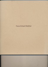 Franz Erhard Walther. zeitbezogen, raumbezogen, personenbezogen, handlungsbezoge