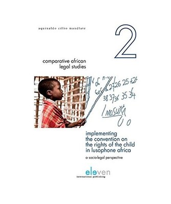 Implementing the Convention on the Rights of the Child in Lusophone Africa: A So