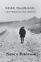 Dear Husband Letters To An Addict Nancy Peterson Taschenbuch Englisch 2019