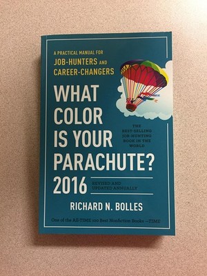 What Color Is Your Parachute? 2016: A Practical Manual for Job-Hunters and C...