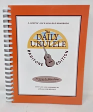The Daily Ukulele – Baritone Edition 365 Songs for Better Living Paperback