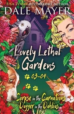 Dale Mayer Lovely Lethal Gardens 3-4 (Paperback) Lovely Lethal Gardens Bundles
