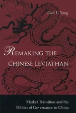 Remaking the Chinese Leviathan: Market Transi...