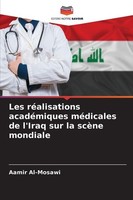 Les RéAlisations AcadéMiques MéDicales De L'iraq Sur La ScèNe Mondiale Aamir Al-