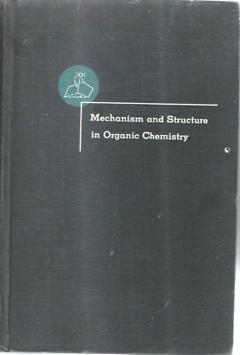 Mechanism and Structure in Organic Chemistry by Gould ( 1959 )