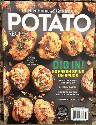 POTATOES  Better Homes Garden Magazine 2023 Dig IN 90+ SPUD RECIPES