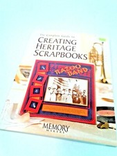 THE COMPLETE GUIDE TO CREATING HERITAGE SCRAPBOOKS HEIRLOOM FAMILY ALBUMS-128 pp