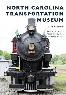 Alan Coleman North Carolina Transportation Museum (Taschenbuch)