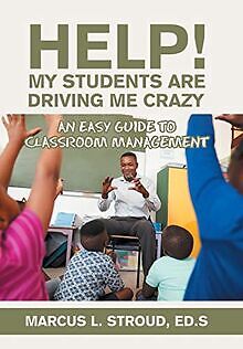 Help! My Students Are Driving Me Crazy: An Easy Gui... | Buch | Zustand sehr gut