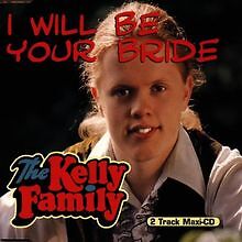 I Will Be Your Bride von the Kelly Family | CD | Zustand gut
