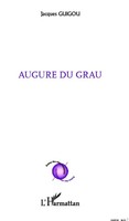 Jacques Guigou | Augure Du Grau | Taschenbuch | FranzöSisch (2020) | 62 S.