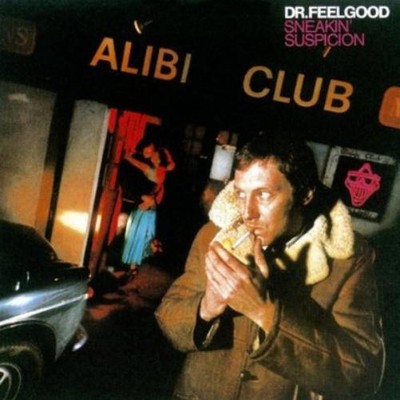 Dr. Feelgood Sneakin' Suspicion (Vinyl) 12'' Album (UK IMPORT)