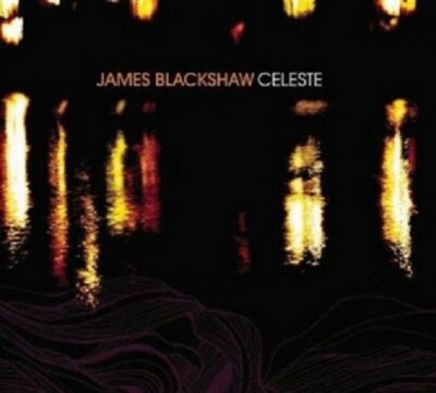 James Blackshaw - Celeste  CD 2 Tracks  Alternative/Rock/Weltmusik  New