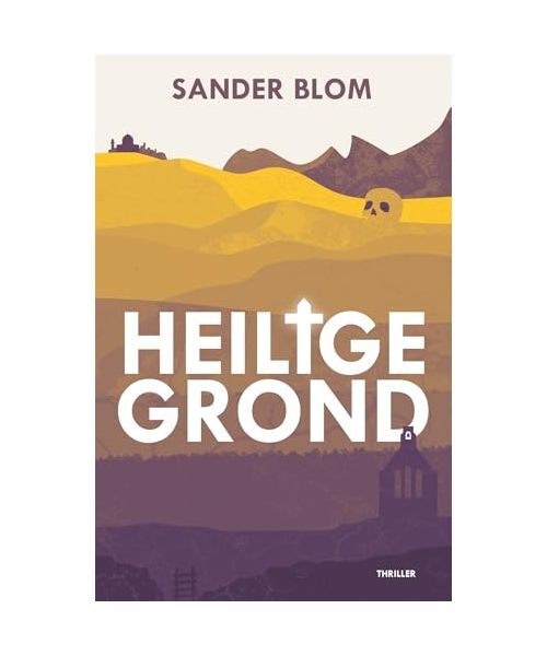 Heilige grond, Blom, Sander - Blom, Sander
