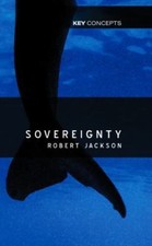 Sovereignty: The Evolution of an Idea by Robe...