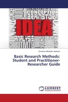 Basic Research Methods: Student And Practitioner-Researcher Guide, Emerson ...
