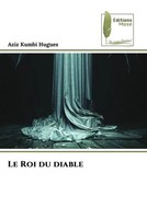 Aziz Kumbi Hugues | Le Roi Du Diable | Taschenbuch | FranzöSisch (2023)