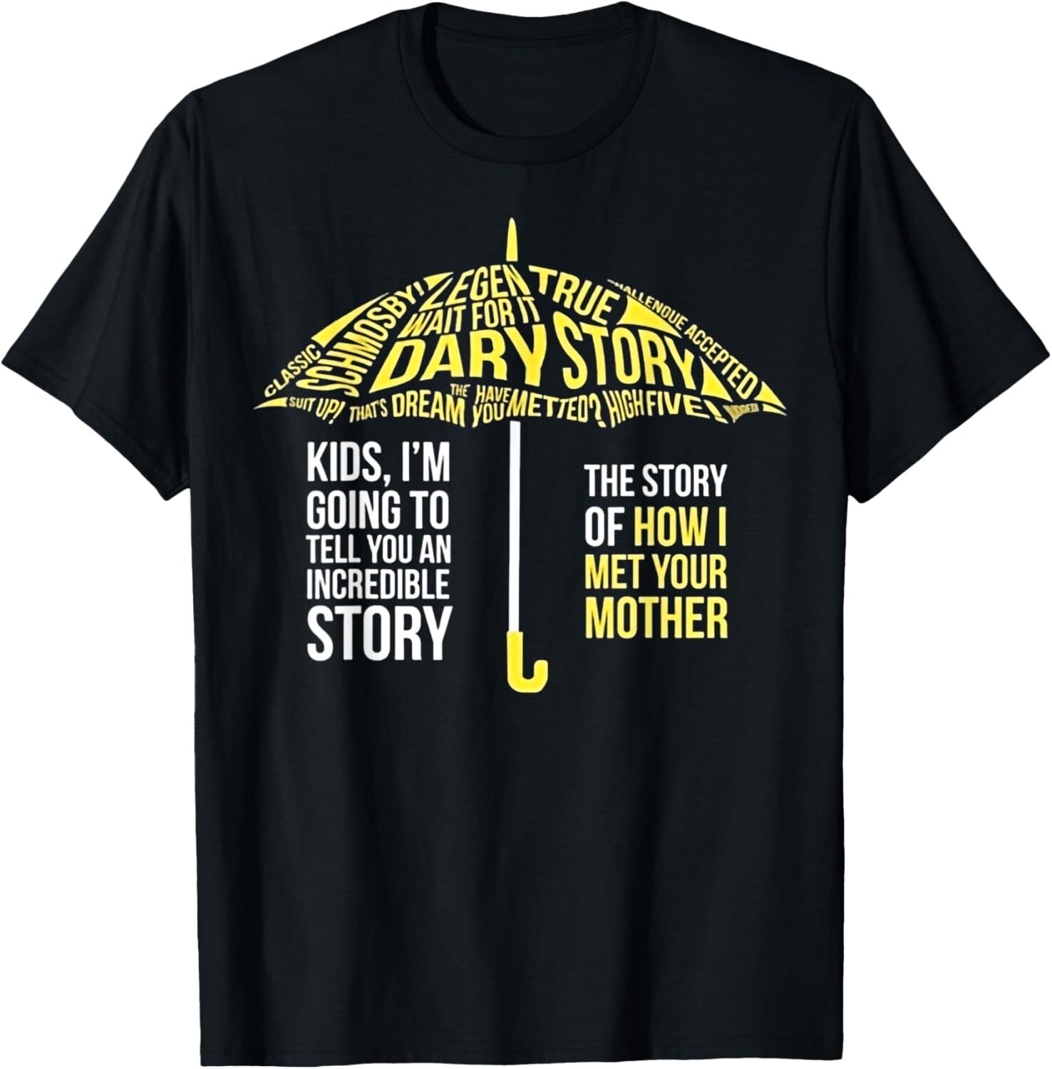 Explore Umbrella Quote Collections from How I Met Your Mother in Classic T-Shirts and Hoodies