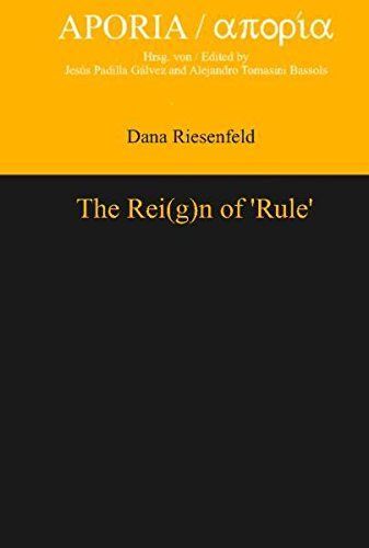 Thumbnail - The Rei(g)n Of °rule° (aporia, Band 2) Riesenfeld, Dana: