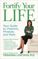Fortify Your Life: Your Guide to Vitamins, Minerals, and More - Hardcover - GOOD
