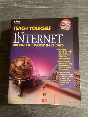 Teach Yourself the Internet Around the World in 21 Days by Neil Randall...