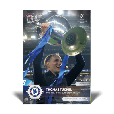 Topps Now UCL 20/21 - Card 080 - Thomas Tuchel - Chelsea