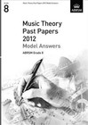 Music Theory Past Papers 2012 Model Answers ABRSM Grade 8 9781848494718