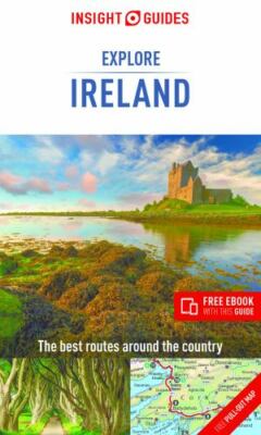 Insight Guides Explore Ireland: Travel Guide with eBook: Travel Guide With Free 