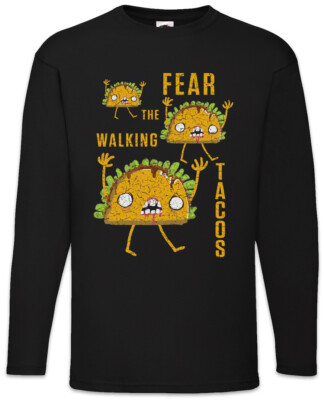Fear The Walking Tacos Langarm T-Shirt Fun Dead Taco Love Addiction Zombie