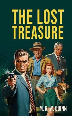 The Lost Treasure by M.R.W. Quinn Paperback Book