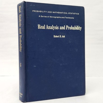 Real analysis and probability Robert B. Ash A Series Of Monographs And Textbooks