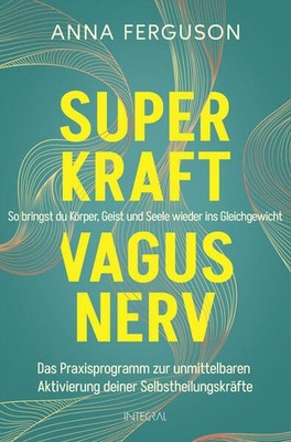 Superkraft Vagusnerv | Anna Ferguson | deutsch | The Vagus Nerve Reset