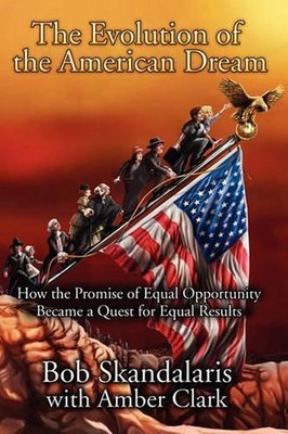 The Evolution of the American Dream: How the Promise of Equal Opportunity Became