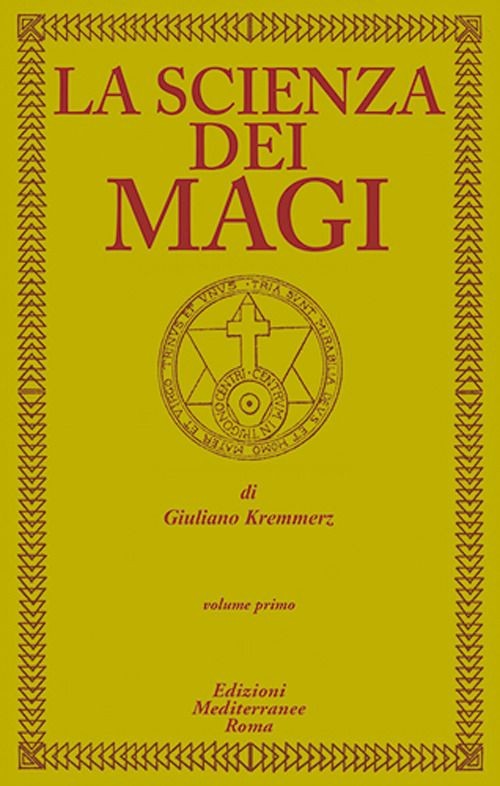 LIBRO LA SCIENZA DEI MAGI VOL 1 - GIULIANO KREMMERZ - Immagine 2