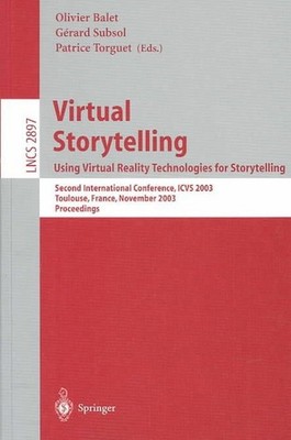 Virtual Storytelling; Using Virtual Reality Technologies for Storytelling: Secon