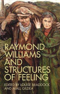 Raymond Williams and Structures of Feeling, ,  Pap