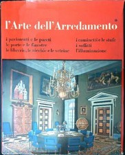 L'ARTE DELL'ARREDAMENTO I AA.VV. KRACHMALNICOFF 1962 