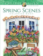 Creative Haven Spring Scenes Coloring Book Adult Coloring Books: Seasons Pa...
