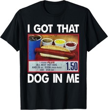 Vintage I Got That Dog In Me, Funny Hot Dogs Combo Men Women T-Shirt