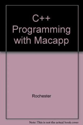 C++ Programming With Macapp - Paperback, by Wilson David A. - Very Good