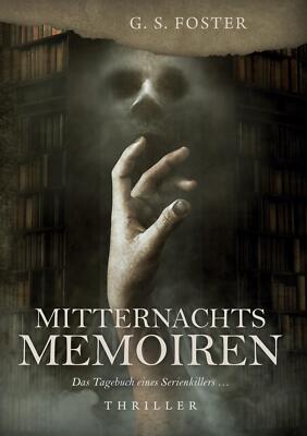 G. S. Foster | Mitternachtsmemoiren | Buch | Deutsch (2024) | 416 S.